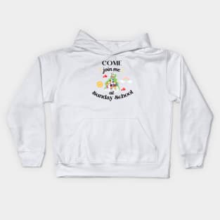 Join me at Sunday school Kids Hoodie